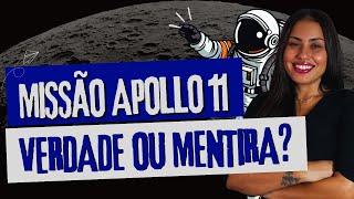 Missão Apollo 11 (1969) - A ida do homem a lua é fato ou ficção?