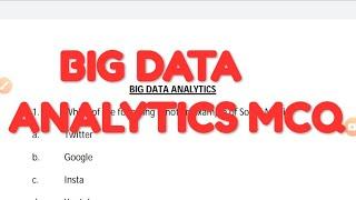 BIG DATA ANALYTICS MCQ QUESTIONS