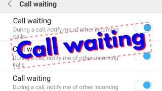 How To Enable/Activate Call Waiting Service On Android Mobile & Turn On This Feature In Permanently