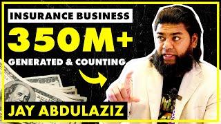 Secrets of Jay Abdulaziz's Insurance Empire | 350 million and counting.