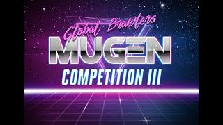 Global Brawlers MUGEN Competition III (14th Year Anniversary Video)