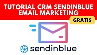 Tutorial Sendinblue CRM Gratis