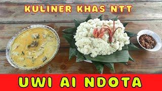 SALAH SATU KULINER LOKAL KHAS NTT UWI AI NDOTA