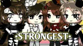 °•STRONGEST• Gacha Life • GLMV•°