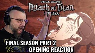 ATTACK ON TITAN FINAL SEASON PART 2 OPENING REACTION (OP 7) Shingeki No Kyojin