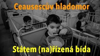 Půl kila mouky na měsíc: Ceausescův hladomor a šílené projekty Rumunska