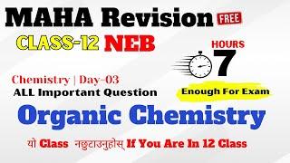 Organic Chemistry Class-12 NEB 2080/81 Batch | One-Shot U-ThinkCrazy | MAHA Revision ALL VVVII