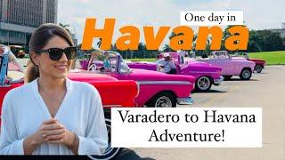 One Day Trip from Varadero to Havana | Highlights & Tips