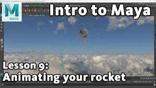 Intro to Maya: Lesson 9 / 10 - Animating your rocket