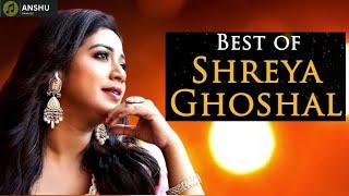 BEST OF SHREYA GHOSHAL HIT PLAYLIST - Top Bollywood Romantic Songs | Love Songs | anshu 30k