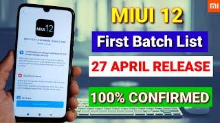 Miui 12 official release date 27 April | Miui 12 first batch devices list confirmed | Miui 12