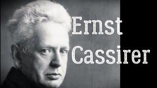 Ernst Cassirer (German Philosopher) Biography and Thoughts