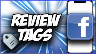 Turn On Review Tags And Posts In Facebook  Quick & Easy 2022