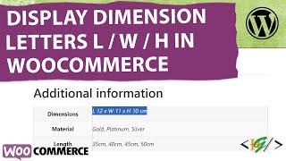 How to Display Dimension Letters L / W / H to WooCommerce Formatted Product Dimensions Output