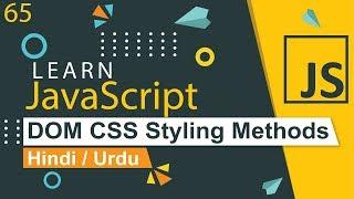 JavaScript DOM CSS Styling Methods Tutorial in Hindi / Urdu