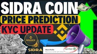 Sidra Coin KYC kaisa krain | Sidra coin new update | Sidra coin Price prediction | KYC Pending