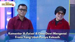 Komentar H. Faisal & Oma Dewi Mengenai Frans Yang Udah Punya Kekasih - RUMPI NO SECRET (21/11/24) P1