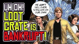 LOOT CRATE Goes BANKRUPT! Marvel Can't Sell 1 Million Comics Without It?