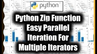 Python Zip Function- Easy Parallel Iteration for Multiple Iterators