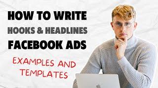 How To Write Facebook Ad Headlines & Hooks (w/ Examples and Templates)