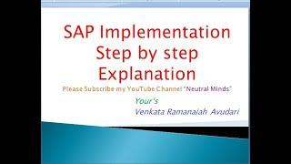 SAP Implementation project Step by Step Explanation. ASAP Methodology