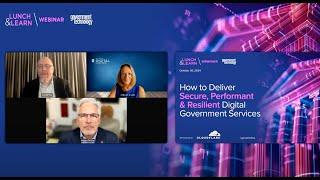 Deliver Secure, Performant & Resilient Digital Citizen Services