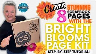 Bright Blooms Page Kit Workshop - Make eight bright and beautiful pages!