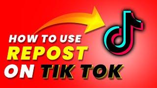 How to Repost Videos on TikTok & How to Remove Repost on Tiktok From Your Account | 2022