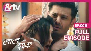 Shakhchunni भूत के बारे में Khushi और Aditya को पता चल गया | Laal Ishq | Full Ep 11 |  @andtvchannel