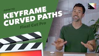 How to Smooth Keyframe Paths in Final Cut Pro X