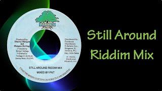 Still Around Riddim (aka Rastamental Riddim) Mix (2005)