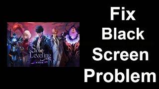 Fix Solo Leveling Black Screen Error | Solo Leveling Black Screen issue Solved | PSA 24