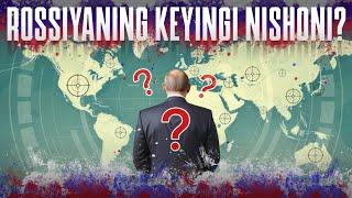 Rossiyaning keyingi nishoni? | Россиянинг кейинги нишони?