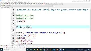 C program to convert Total days to year, month and days.