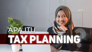 Apa itu Tax Planning?