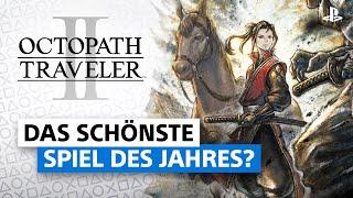 8 Gründe, warum DU Octopath Traveler 2 spielen solltest!