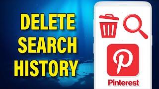 How To Delete Search History on Pinterest | Clear Pinterest Search History @webtotech