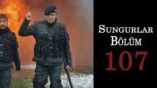 SUNGURLAR 107.Bölüm - HD