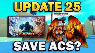 Will Update 25 Save Anime Champions Simulator?