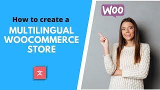 How to Create a Multilingual WooCommerce Store & Translate Products (Free & Easy Plugin)