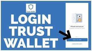 Trust Wallet Login: How to Login Sign In Trust Wallet Account 2023?
