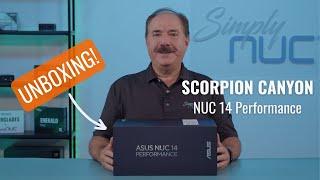 Unboxing the NUC 14 Performance Scorpion Canyon from Simply NUC