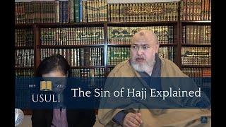 The Sin of Hajj Explained | Khaled Abou El Fadl | Usuli Excerpts