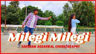 Milegi Milegi - Stree | Saksham Aggarwal Choreography