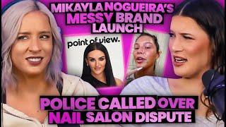 Mikayla Nogueira's MESSY Brand Launch + Cops Called Over TikToker vs Nail Salon Dispute (228)