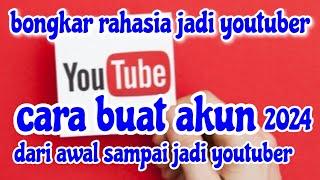 CARA MEMBUAT AKUN YOUTUBE TERBARU 2024