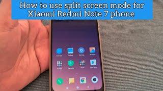How to use Split Screen mode for Xiaomi Redmi Note 7 phone
