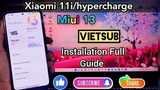 How to Flash Vietsub Rom For Xiaomi 11i/hypercharge। Full Guide