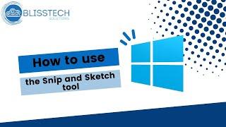 How to use the snip and sketch tool