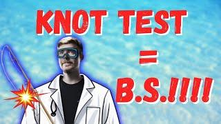 BUSTED! Why You Will NEVER TRUST A Fishing Knot Strength Test AGAIN